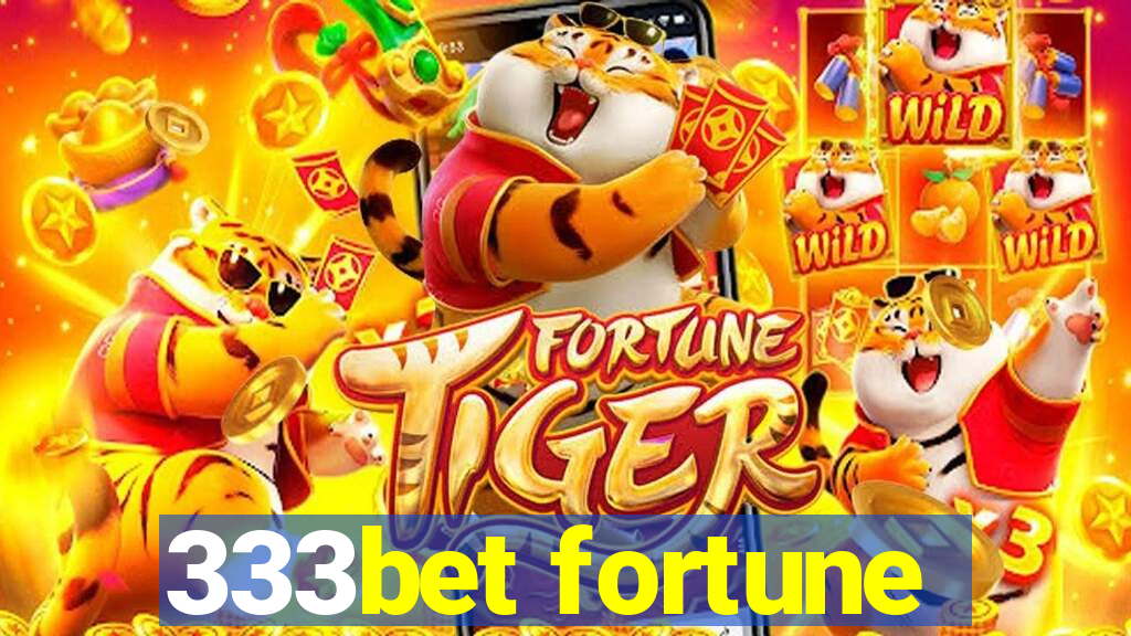 333bet fortune